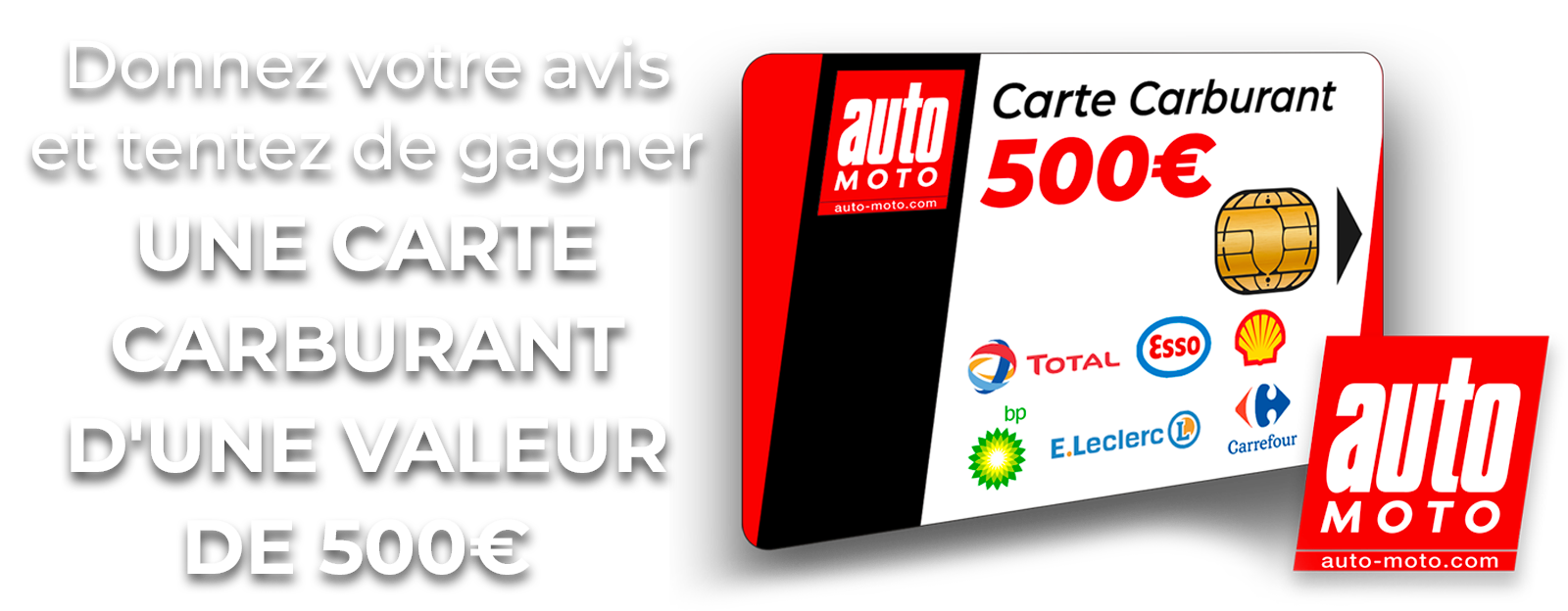 Donnez votre avis et tentez de gagner UNE CARTE CARBURANT D’UNE VALEUR DE 500€