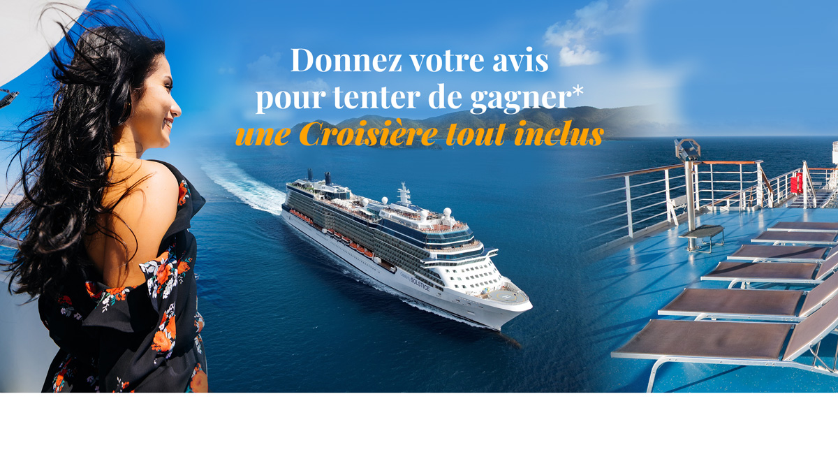 donnez votre avis et recevez une croisière tout compris