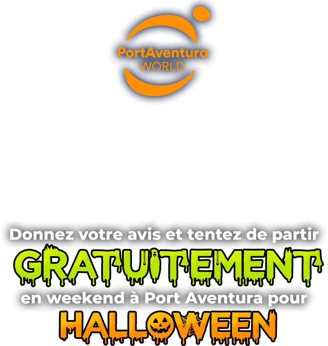 Donnez votre avis et tentez de partir gratuitement en weekend à Port Aventura pour Halloween !