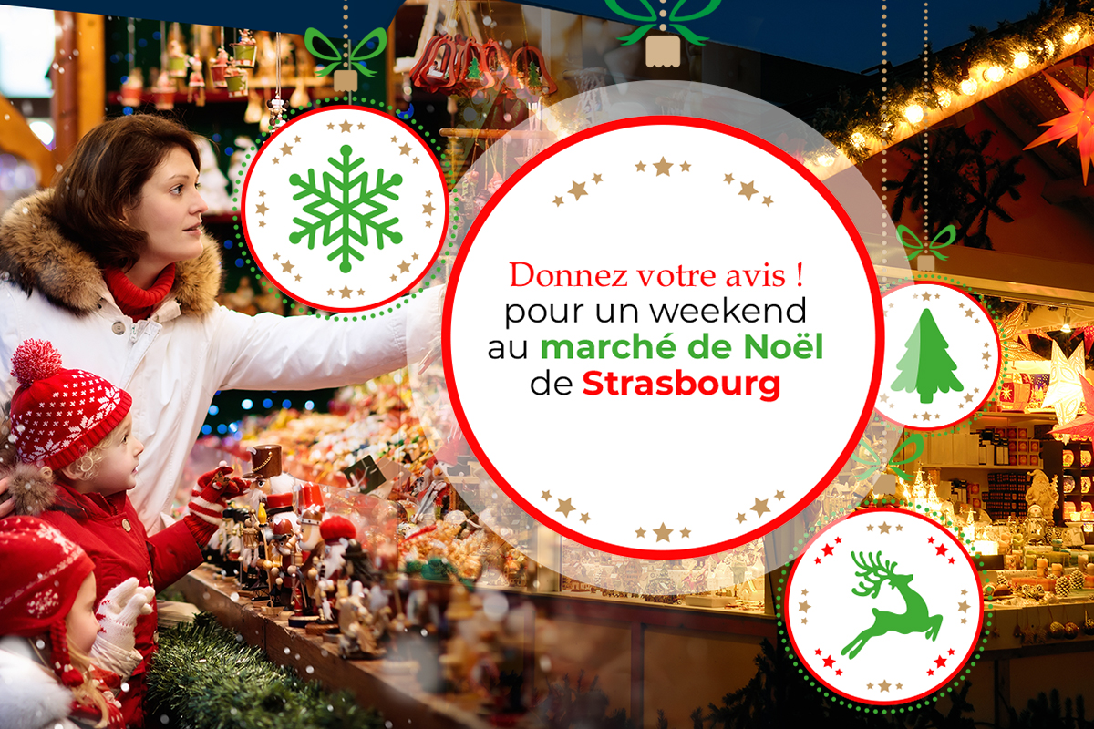 donnez votre avis pour un weekend au marché de Noël de Strasbourg