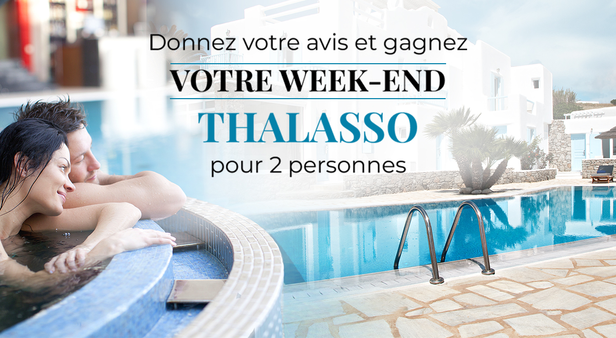Donnez votre avis et gagnez votre week-end Thalasso pour 2 personnes