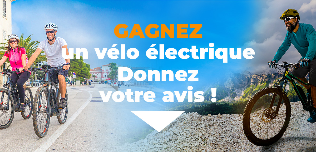 Gagnez un vélo électrique ! Donnez votre avis ! Gagnez un vélo électrique ! Donnez votre avis !